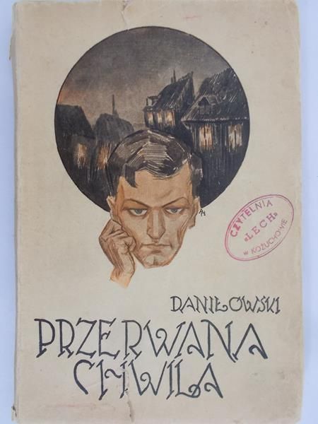 Daniłowski Gustaw- Przerwana chwila, 1937