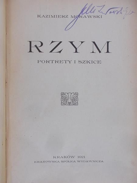 Morawski Kazimierz - Rzym. Portrety i szkice, 1921 r.