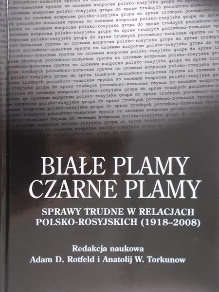 Rotfeld Adam D. (red.) - Białe plamy, czarne plamy