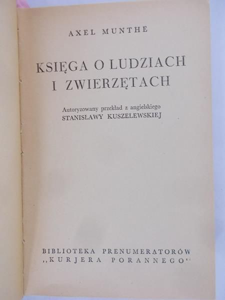 Munthe Axel - Księga o ludziach i zwierzętach, 1937 r.