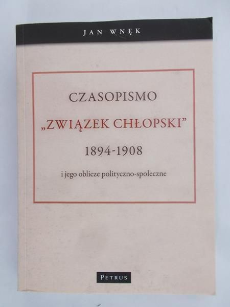 Wnęk Jan - Związek chłopski 1894-1908