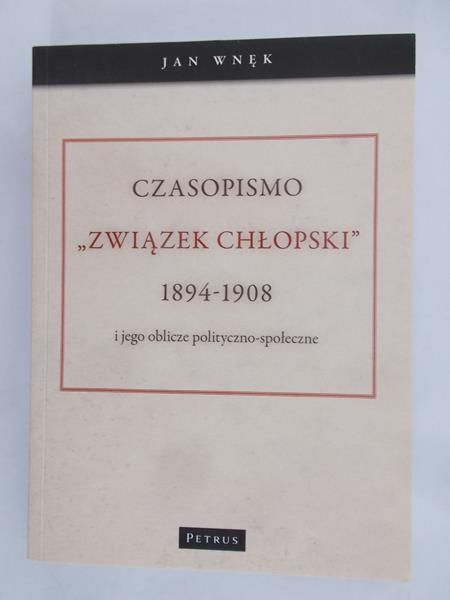 Wnęk Jan - Związek chłopski 1894-1908
