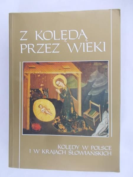 Budrewicz Tadeusz (red.) - Z kolędą przez wieki