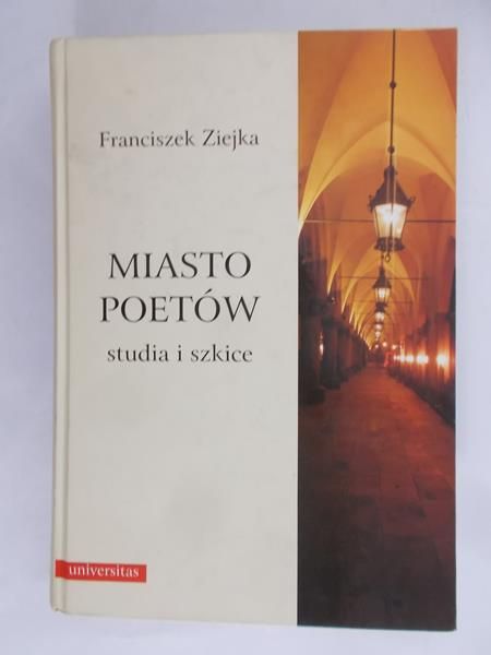 Ziejka Franciszek - Miasto poetów