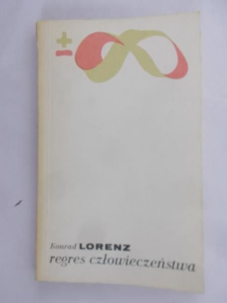 Lorenz Konrad - Regres człowieczeństwa