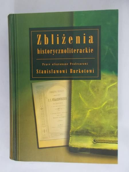 Budrewicz Tadeusz (red.) - Zbliżenia historycznoliterackie