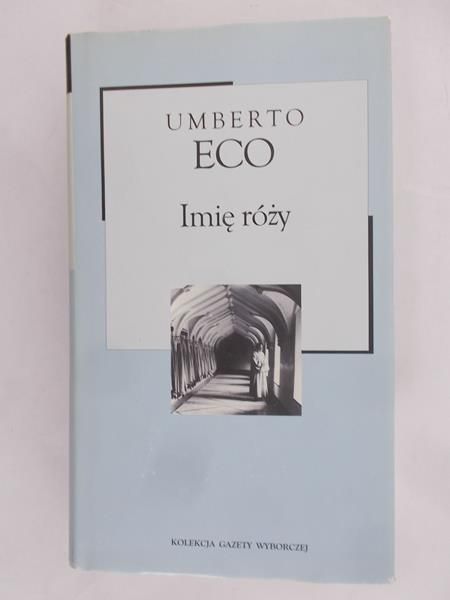 Eco Umberto - Imię róży