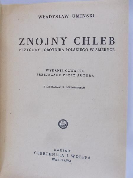 Umiński Władysław - Znojny chleb, 1948 r
