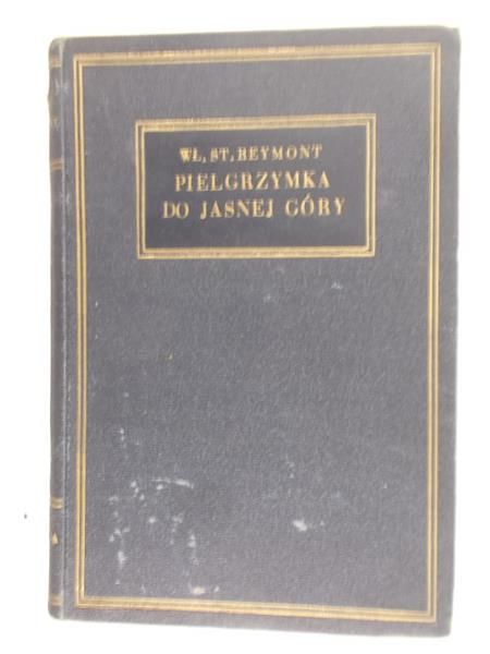 Reymont Wł. St. - Pielgrzymka do Jasnej Góry, 1930 r