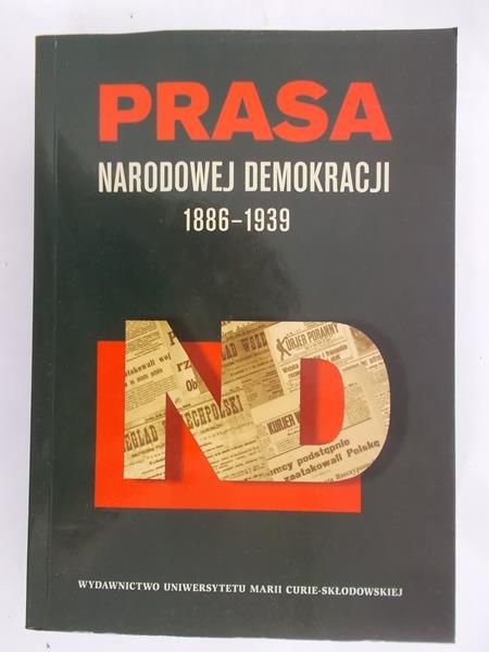 Prasa Narodowej Demokracji 1886-1939