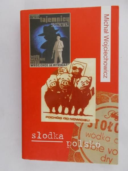 Wojciechowicz Michał- Słodka Polsko
