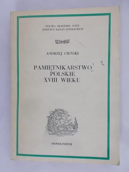 Cieński Andrzej- Pamiętnikarstwo Polskie XVIII Wieku