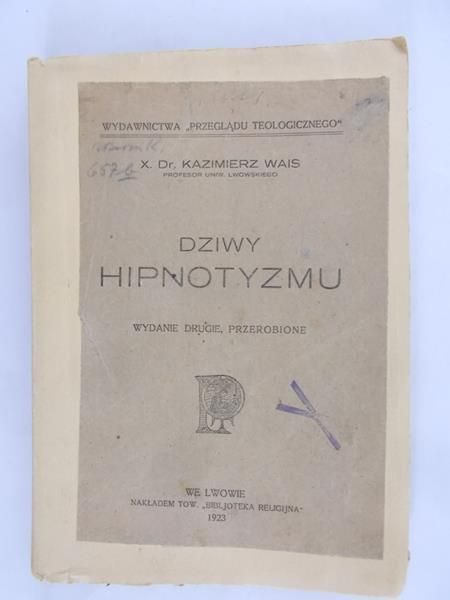 Wais Kazimierz - Dziwy hipnotyzmu, 1923 r.