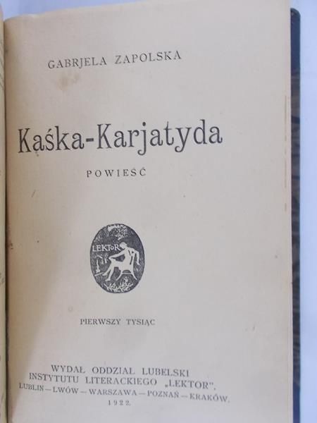 Zapolska Gabrjela - Kaśka-Karjatyda, 1922