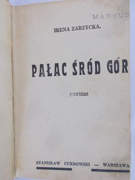 Zarzycka Irena - Pałac śród gór, 1935 r.