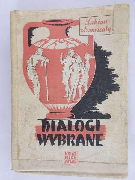 Lukian z Samosaty - Dialogi wybrane, 1949 r.