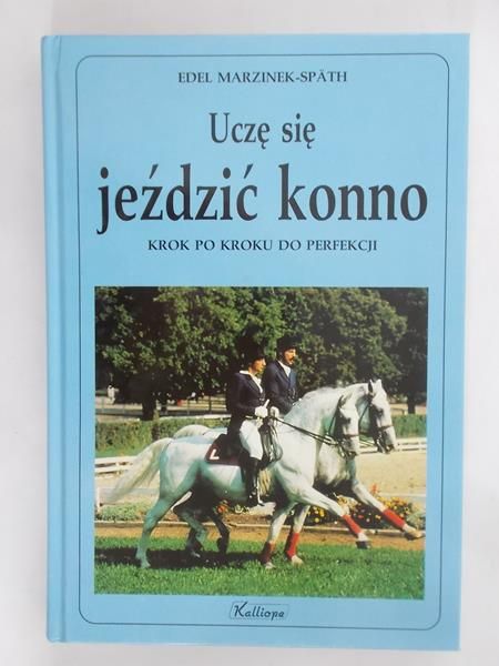 Marzinek-Spath Edel - Uczę się jeździć konno