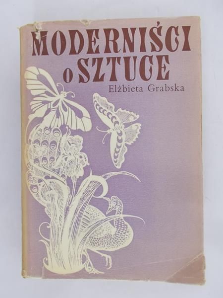 Grabska Elżbieta - Moderniści o sztuce