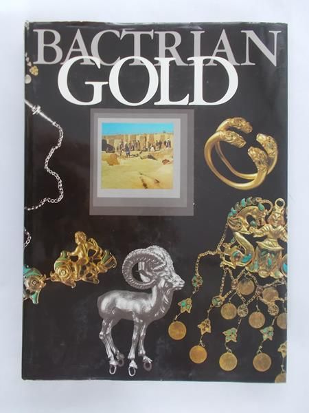 Sarianidi Victor - Bactrian Gold
