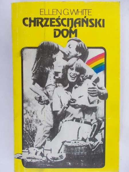 White Ellen G. - Chrześcijański dom