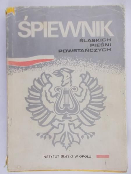 Świerc Piotr (opr.) - Śpiewnik śląskich pieśni powstańczych