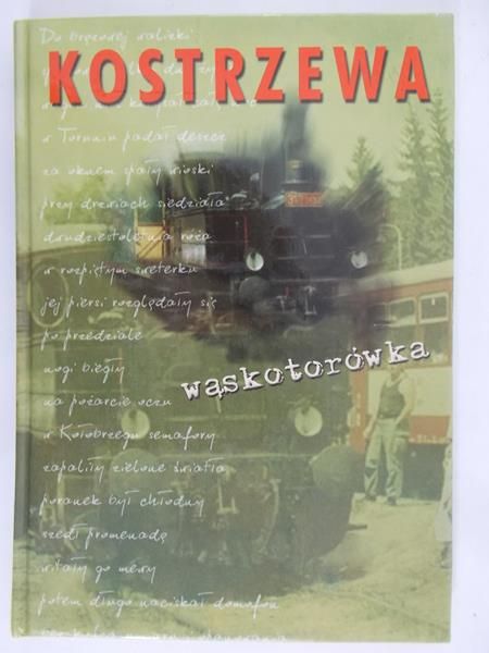 Kostrzewa Wacław - Wąskotorówka