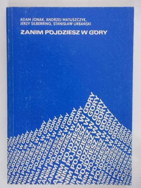 Jonak Adam - Zanim pójdziesz w góry