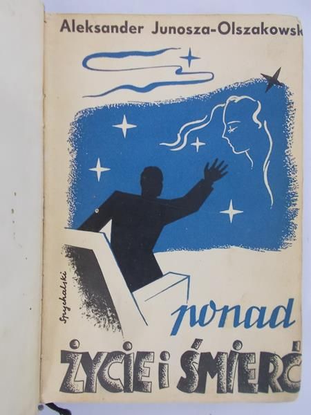 Junosza-Olszakowski Aleksander - Ponad życie i śmierć, 1939 r.