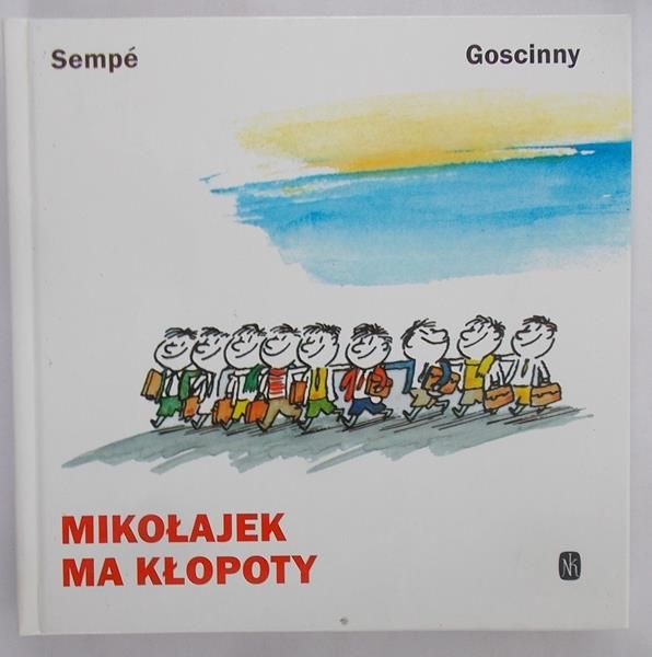 Sempe Jean-Jacques - Mikołajek ma kłopoty