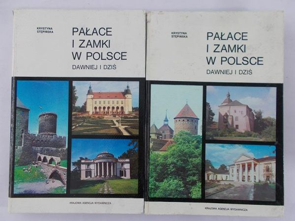 Stępińska Krystyna - Pałace i zamki w Polsce dawniej i dziś, tom I-II