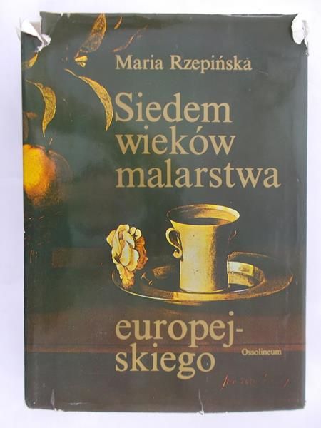 Rzepińska Maria - Siedem wieków malarstwa europejskiego
