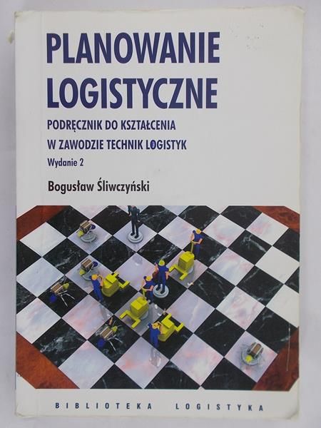 Śliwczyński Bogusław - Planowanie logistyczne