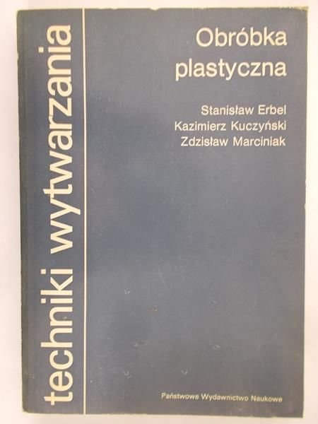Erbel Stanisław - Obróbka plastyczna