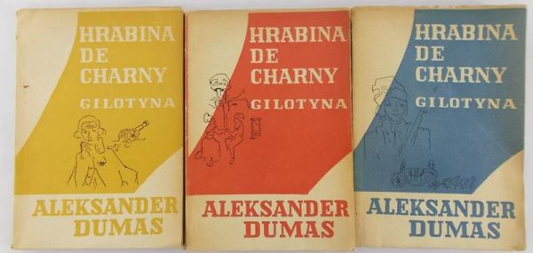 Dumas Aleksander - Hrabina de Charny. Gilotyna, 3 Tomy