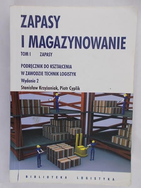 Krzyżaniak Stanisław - Zapasy i magazynowanie, tom I
