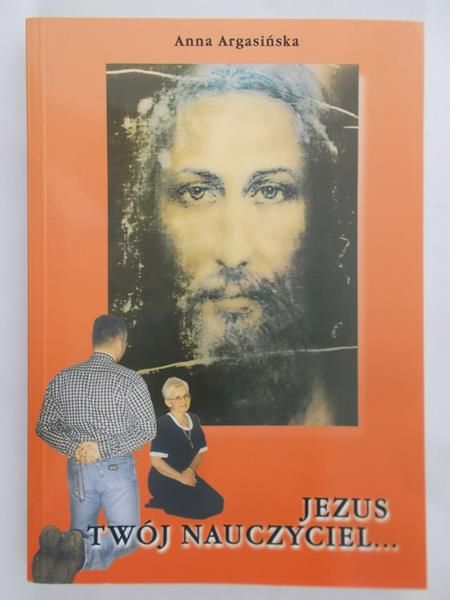 Argasińska Anna -Jezus Twój nauczyciel