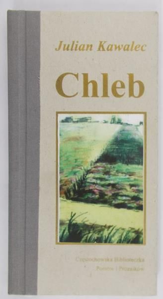 Kawalec Julian - Chleb