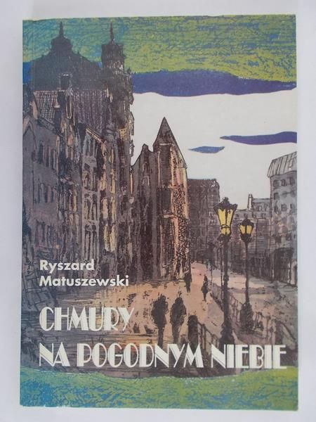 Matuszewski Ryszard - Chmury na pogodnym niebie