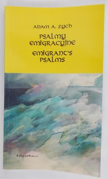 Zych Adam A. - Psalmy emigracyjne