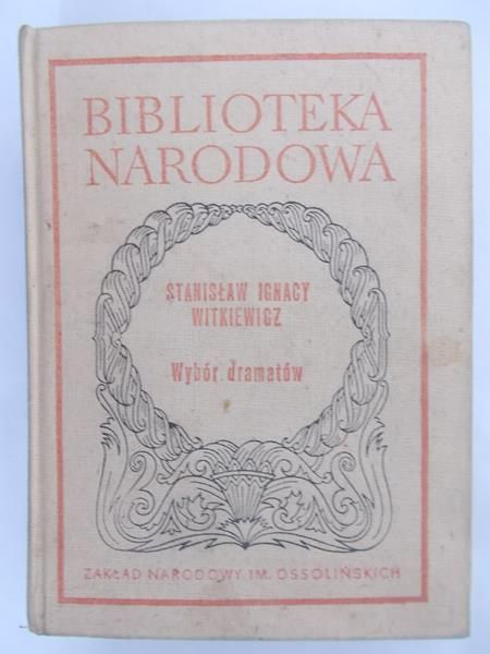 Witkiewicz Stanisław Ignacy - Wybór dramatów