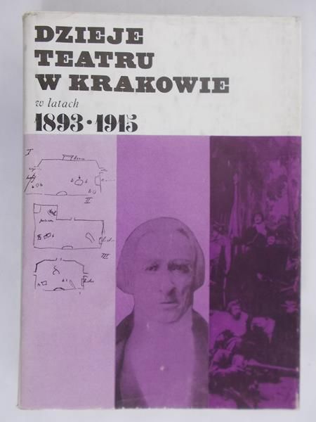 Michalik Jan - Dzieje teatru w Krakowie w latach 1893-1915