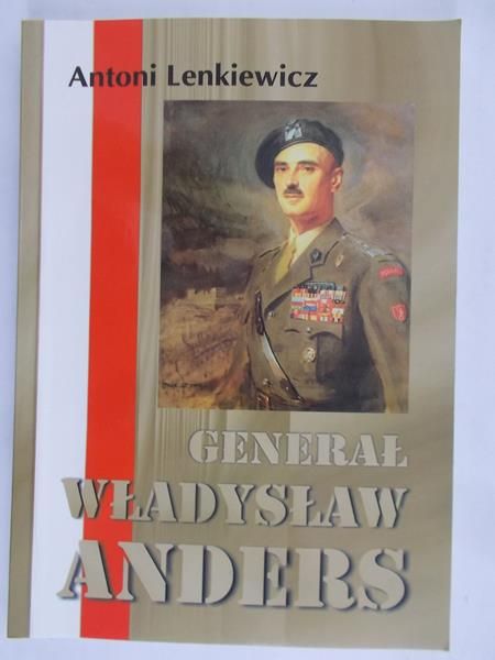 Lenkiewicz Antoni - Generał Władysław Anders
