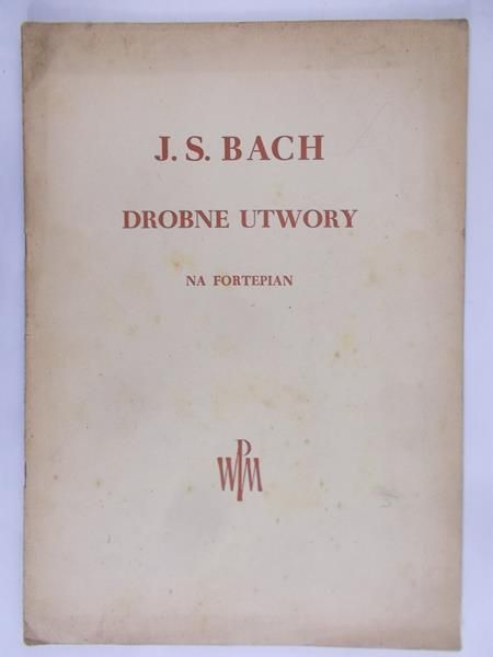 Bach J.S. - Drobne utwory na fortepian