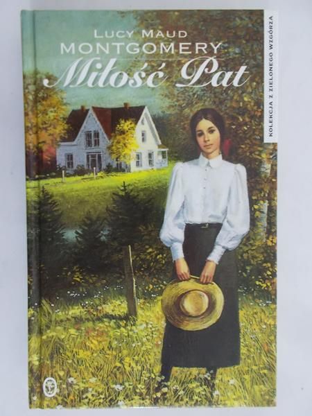 Montgomery Lucy Maud  - Miłość Pat