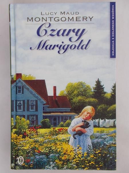 Montgomery Lucy Maud  - Czary Maryigold