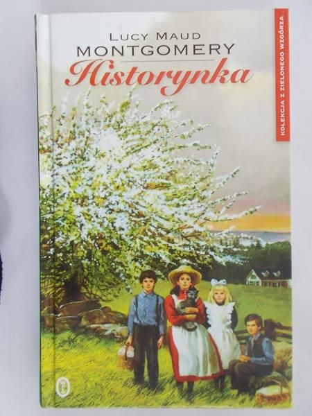 Montgomery Lucy Maud  - Historynka