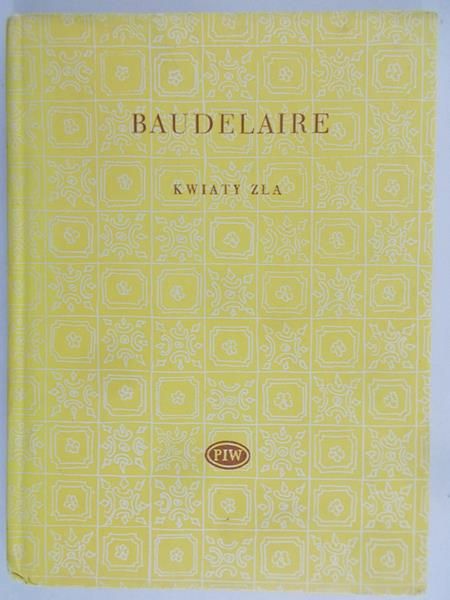 Baudelaire Charles - Kwiaty zła
