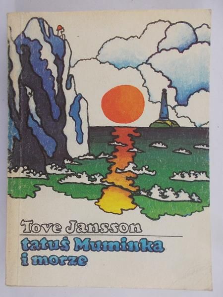 Jansson Tove - Tatuś Muminka i morze