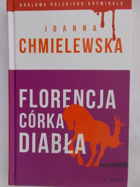 Chmielewska Joanna  - Florencja , córka diabła