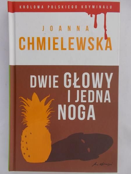 Chmielewska Joanna  - Dwie głowy i jedna noga